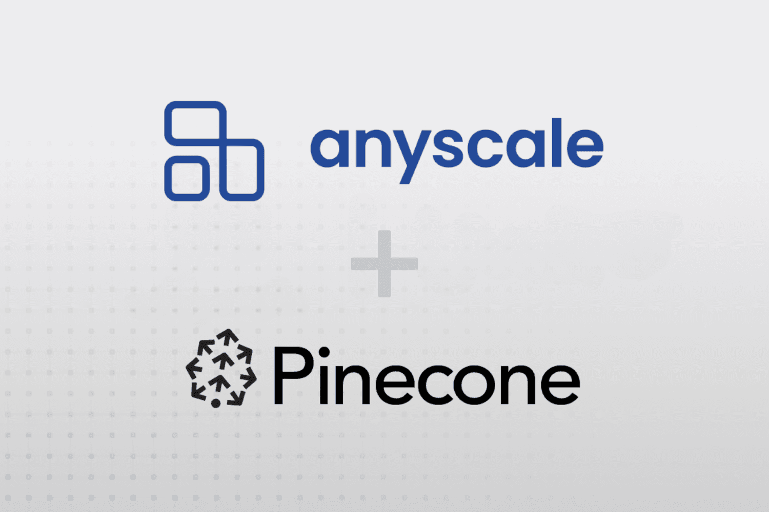 Anysacale+Pinecone