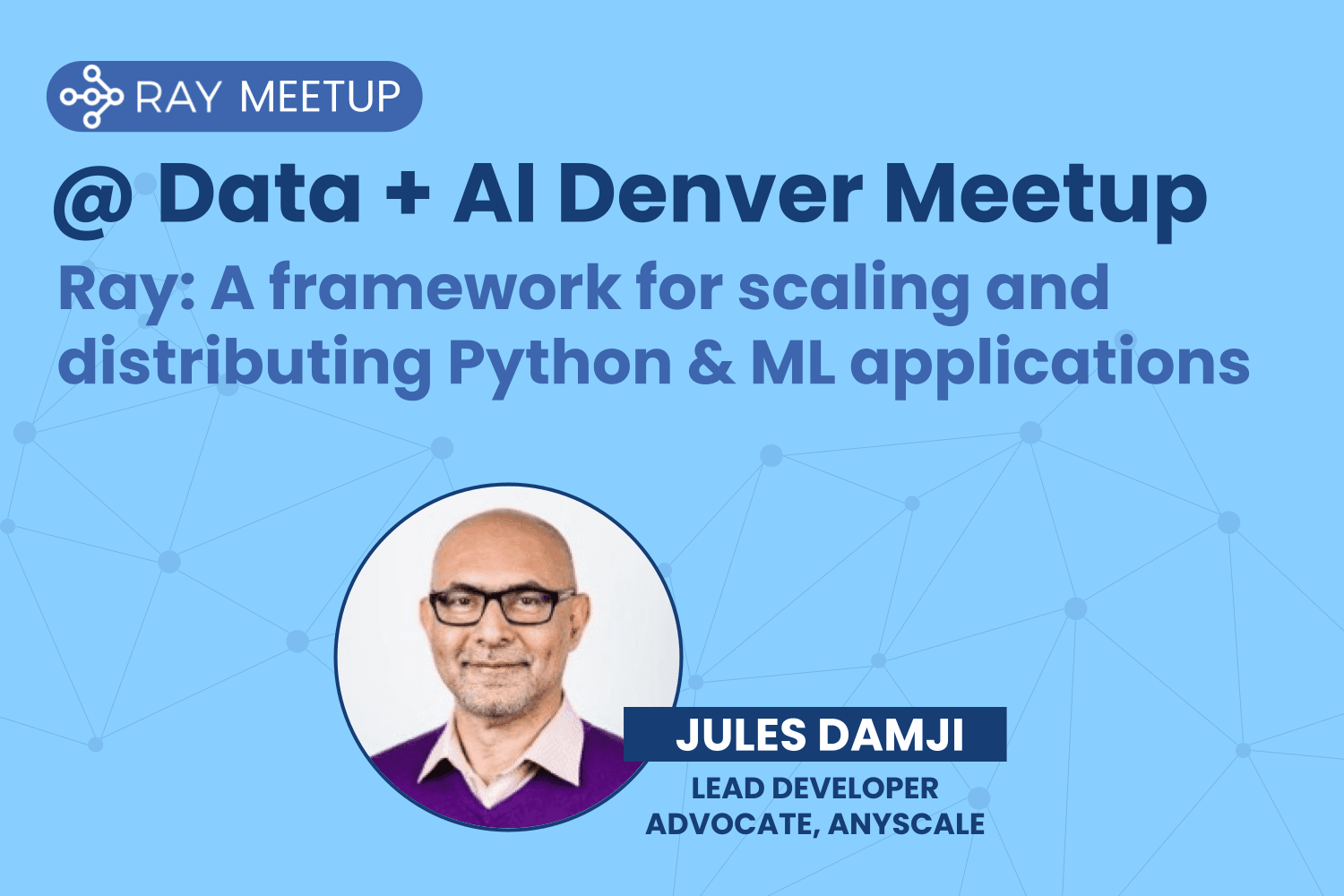 Ray Meetup-Data+AI Denver